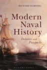 Image for Modern naval history: debates and prospects