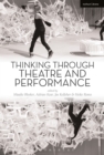 Image for Thinking Through Theatre and Performance