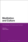 Image for Meditation and culture: the interplay of practice and context