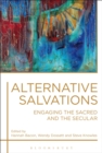 Image for Alternative salvations: engaging the sacred and the secular