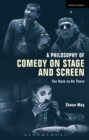 Image for A Philosophy of Comedy on Stage and Screen