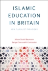 Image for Islamic education in Britain: new pluralist paradigms
