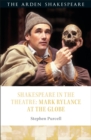 Image for Mark Rylance at the Globe