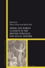 Image for Greek and Roman classics in the British struggle for social reform