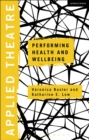 Image for Applied Theatre: Performing Health and Wellbeing