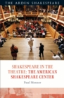 Image for Shakespeare in the Theatre: The American Shakespeare Center