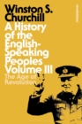 Image for A history of the English speaking peoplesVolume III,: The age of revelation