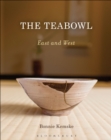 Image for The teabowl  : East and West