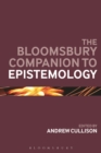 Image for The Bloomsbury companion to epistemology