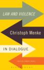 Image for Law and Violence : Christoph Menke in Dialogue