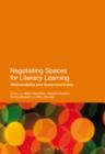 Image for Negotiating spaces for literacy learning: multimodality and governmentality