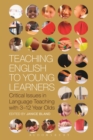 Image for Teaching English to young learners  : critical issues in language teaching with 3-12 year olds