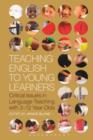 Image for Teaching English to young learners: critical issues in language teaching with 3-12 year olds