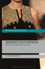 Image for Moroccan fashion: design, tradition and modernity