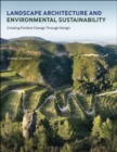 Image for Landscape Architecture and Environmental Sustainability