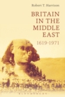 Image for Britain in the Middle East  : 1619-1971