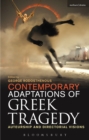 Image for Contemporary adaptations of Greek tragedy  : auteurship and directorial visions