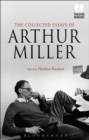 Image for The Collected Essays of Arthur Miller