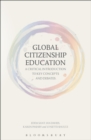 Image for Global citizenship education  : a critical introduction to key concepts and debates