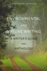 Image for Environmental and nature writing  : a writer&#39;s guide and anthology