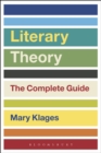 Image for Literary theory: the complete guide
