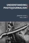 Image for Understanding Photojournalism