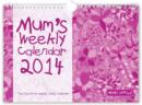 Image for MUMS WEEKLY CALENDAR 2014