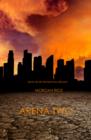 Image for Arena Two (Book #2 Of The Survival Trilogy)