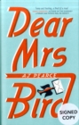 Image for DEAR MRS BIRD SIGNED COPIES