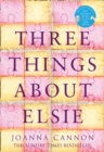 Image for THREE THINGS ABOUT ELSIE LIMITED SIGNED