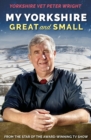 Image for MY YORKSHIRE GREAT &amp; SMALL SIGNED