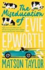Image for The Miseducation of Evie Epworth : Independent Exclusive Edition