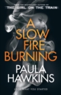 Image for Slow Fire Burning Signed Edition