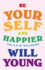 Image for Be Yourself and Happier - Signed Edition