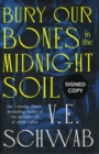 Image for Bury Our Bones in the Midnight Soil (Signed Edition)