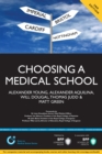 Image for Choosing a Medical School: An Essential Guide to Uk Medical Schools
