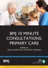 Image for BMJ 10 Minute Consultations: Primary Care : Study Text