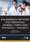 Image for BMJ Research Methods &amp; Reporting: General Topics &amp; Statistics (Volume 2)