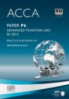Image for ACCA P6 Advanced Taxation FA2013 : Practice and Revision Kit