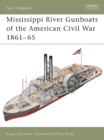 Image for Mississippi River Gunboats of the American Civil War 1861u65