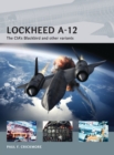 Image for Lockheed A-12: the CIA&#39;s Blackbird and other variants