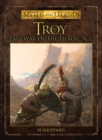 Image for Troy: last war of the heroic age