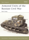 Image for Armored Units of the Russian Civil War: Red Army