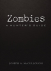 Image for Zombies  : a hunter&#39;s guide