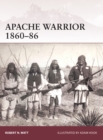 Image for Apache warrior 1860-86