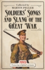 Image for Soldiers&#39; songs and slang of the Great War