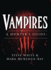 Image for Vampires  : a hunter&#39;s guide