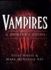 Image for Vampires: a hunter&#39;s guide
