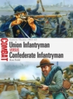Image for Union Infantryman vs Confederate Infantryman: Eastern Theater 1861u65 : 2