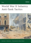 Image for World War II Infantry Anti-Tank Tactics